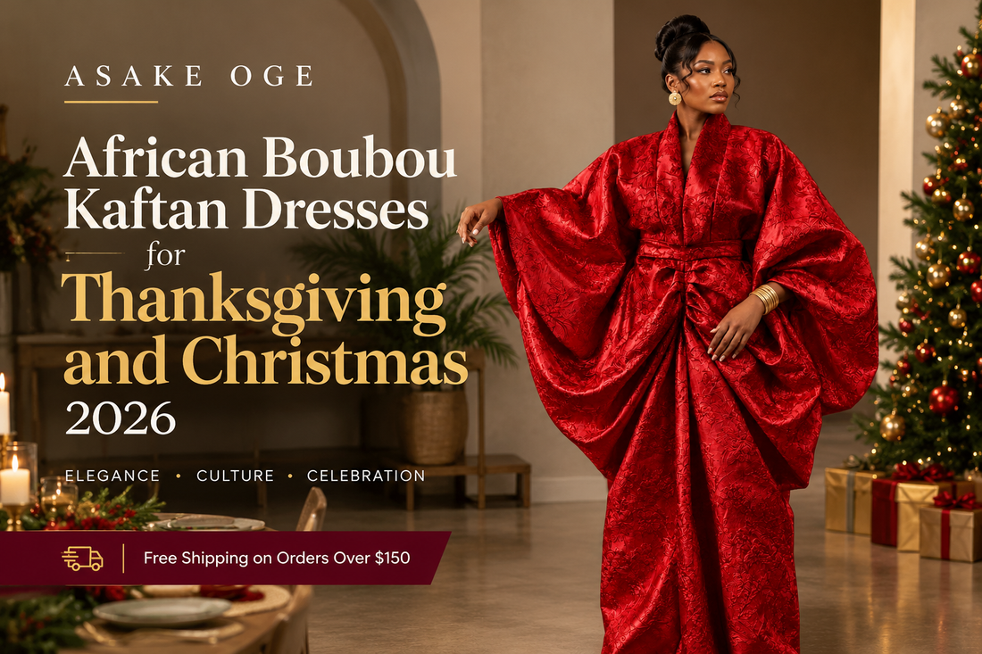 African Boubou Kaftan Dresses for Thanksgiving and Christmas 2026, The ASAKE-OGE Holiday Collection