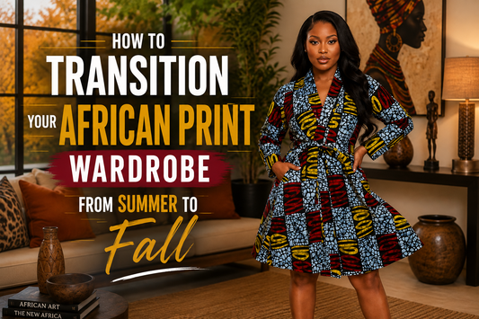 How to Transition Your African Print Wardrobe from Summer to Fall